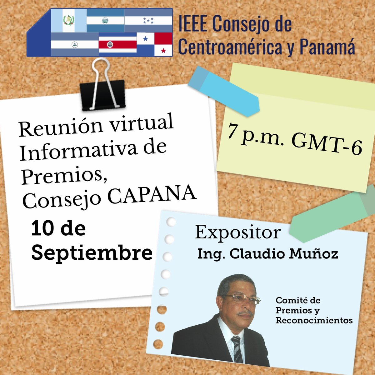 Presentación informativa de premios CAPANA
Entérate de las categorías y requisitos. Fecha: 10 de Septiembre
Hora: 7 p.m. GMT-6
Expositor: Ing. Claudio Muñoz
Del Comité de Premios y Reconocimientos CAPANA.
Registro: events.vtools.ieee.org/m/433020