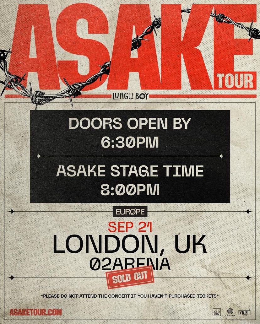 ybnl2012's tweet photo. ASAKE live at the O2 tonight 
🏟️ : 20,000 CAP
Door Opens by 6:30PM
Asake’s Stage Time, 8:00PM 

𝒑𝒍𝒆𝒂𝒔𝒆 𝒅𝒐 𝒏𝒐𝒕 𝒂𝒕𝒕𝒆𝒏𝒅 𝒕𝒉𝒆 𝒄𝒐𝒏𝒄𝒆𝒓𝒕 𝒊𝒇 𝒚𝒐𝒖 𝒉𝒂𝒗𝒆𝒏’𝒕 𝒑𝒖𝒓𝒄𝒉𝒂𝒔𝒆𝒅 𝒕𝒊𝒄𝒌𝒆𝒕𝒔. 

#AsakeatO2 #Asake #YBNL https://t.co/WZyC9wUWFk