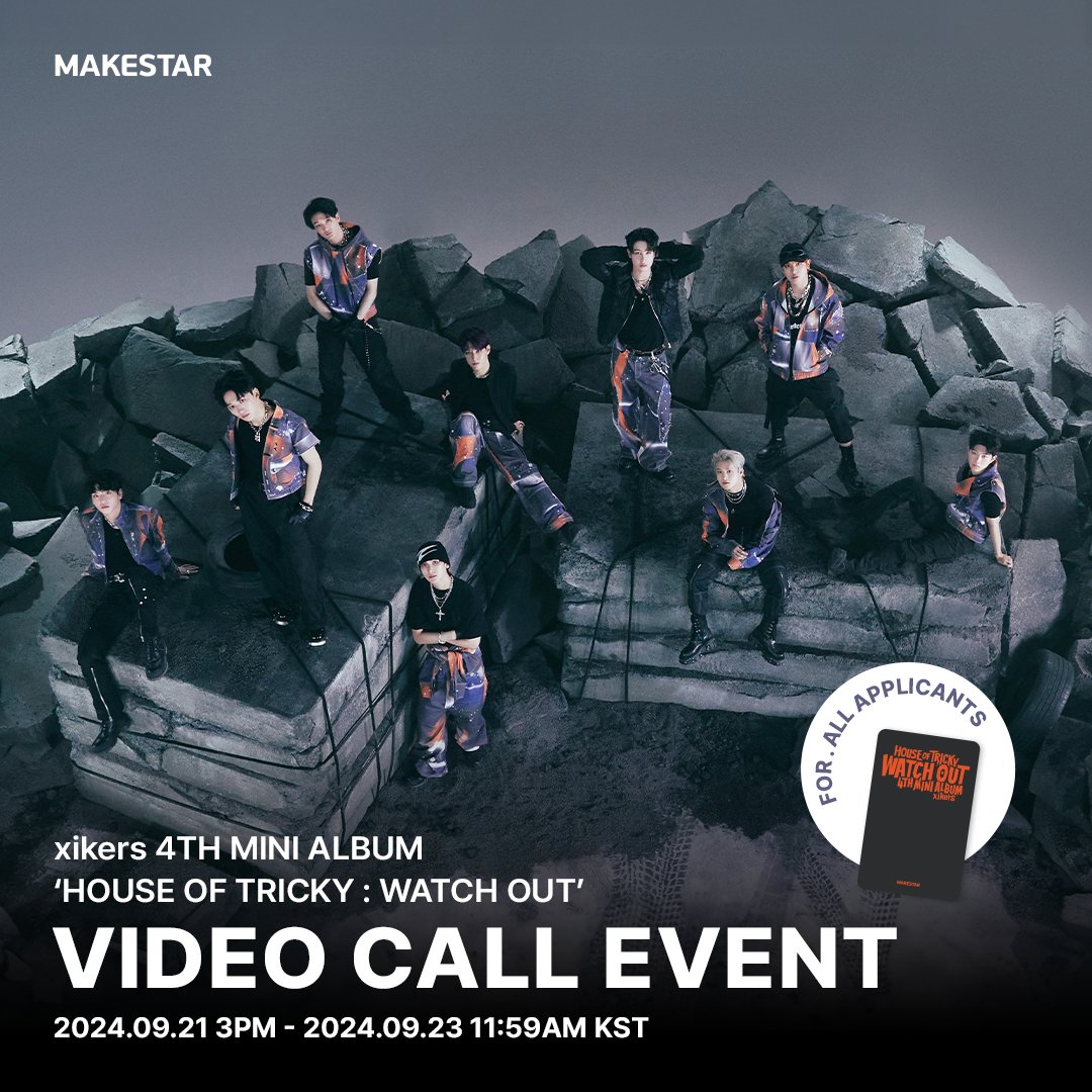 Makestarcorp's tweet photo. xikers 4TH MINI ALBUM ‘HOUSE OF TRICKY : WATCH OUT’ VIDEO CALL EVENT OPEN!

🎁응모자 전원 미공개 셀카 포토카드
🎁당첨자 전원 유닛 포토카드 하트 ver.
🎁당첨자 중 추첨을 통해 사인 폴라

📆행사 일시 : 09.27(금) 8PM 
📆판매 기간 : ~ 09.23(월) 11:59AM (KST)
🔗https://t.co/odAdZJtyyG https://t.co/pa3YTlLqOt