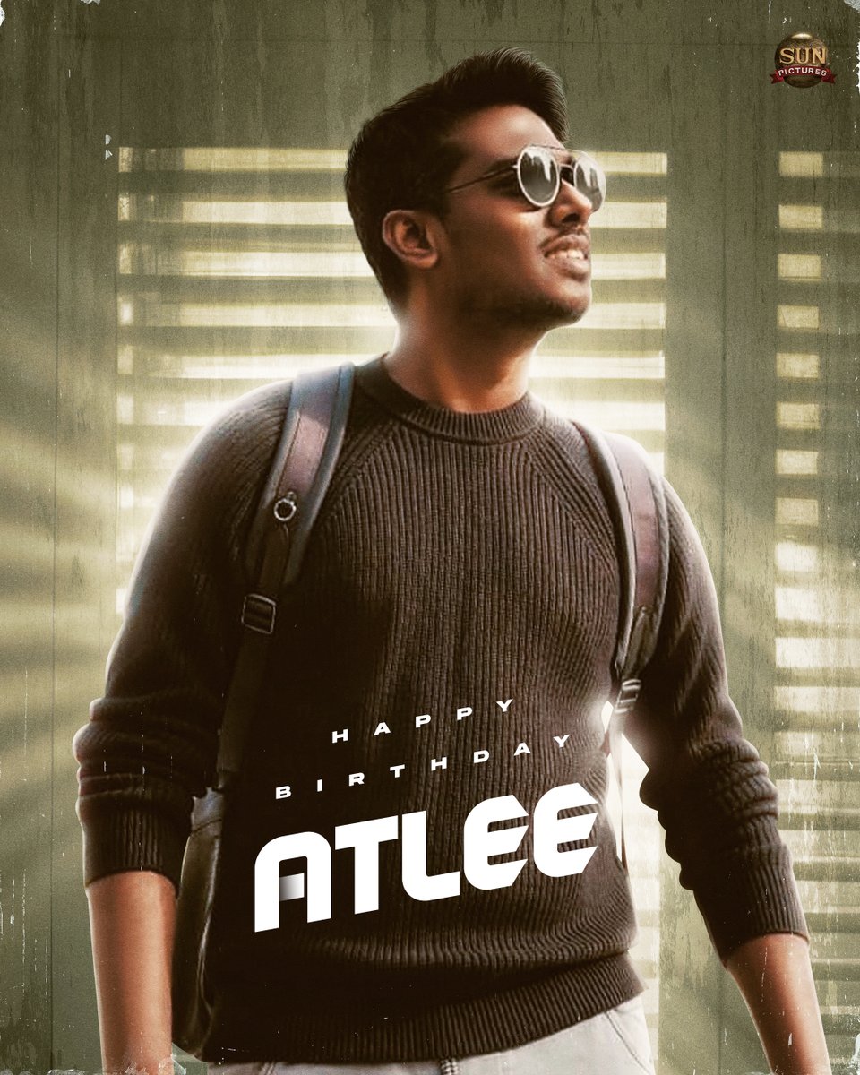sunpictures's tweet photo. Wishing the Incredible &amp; Iconic director @Atlee_dir, a very happy birthday! 💥

#HappyBirthdayAtlee #HBDAtlee https://t.co/Uuur5A6ya3