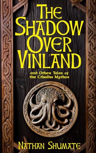 The Shadow Over Vinland: and Other Tales of the Cthulhu Mythos by Nathan Shumate

buff.ly/3SXX8VL 

<a href="/amazon/">Amazon</a> #horror #BookRecommendation