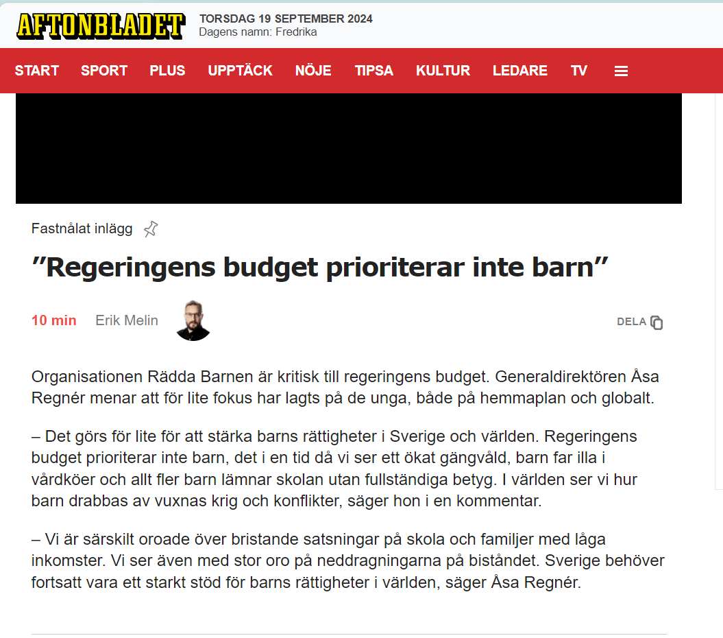 Idag presenterade regeringen sin budgeten. Rädda Barnen vill se en budget som investerar i barns rättigheter, i Sverige och i världen. 
- Regeringens budget prioriterar inte barn, säger Rädda Barnens Generalsekreterare <a href="/regner_asa/">Åsa Regnér</a> i <a href="/Aftonbladet/">Aftonbladet</a>
aftonbladet.se/nyheter/a/63B1…