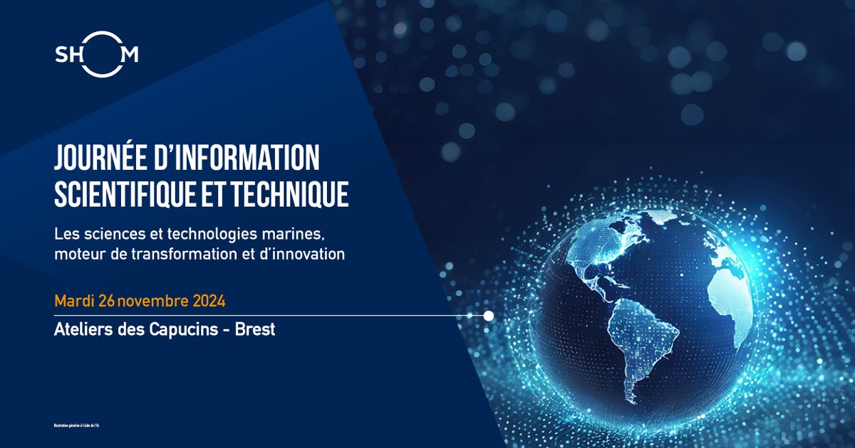 #Colloque scientifique du Shom 2024

🌐 Les sciences et technologies marines, vecteurs de transformation et d'innovation

📍 Lieu : auditorium des Ateliers des Capucins, Brest
📅 Date : 26 novembre 2024
⏰ Horaire : 8h30 - 18h00

shom.fr/fr/liste-actua…