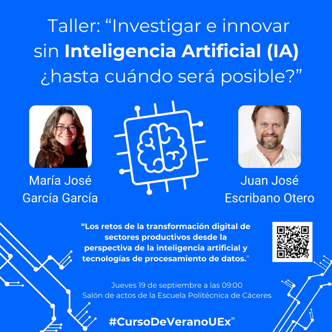 Para la última jornada de hoy jueves 19 de septiembre de nuestro #CursoDeVeranoUEx tendremos este magnífico taller "Investigar e innovar sin #InteligenciaArtificial (#IA)   ¿hasta cuándo será posible?"