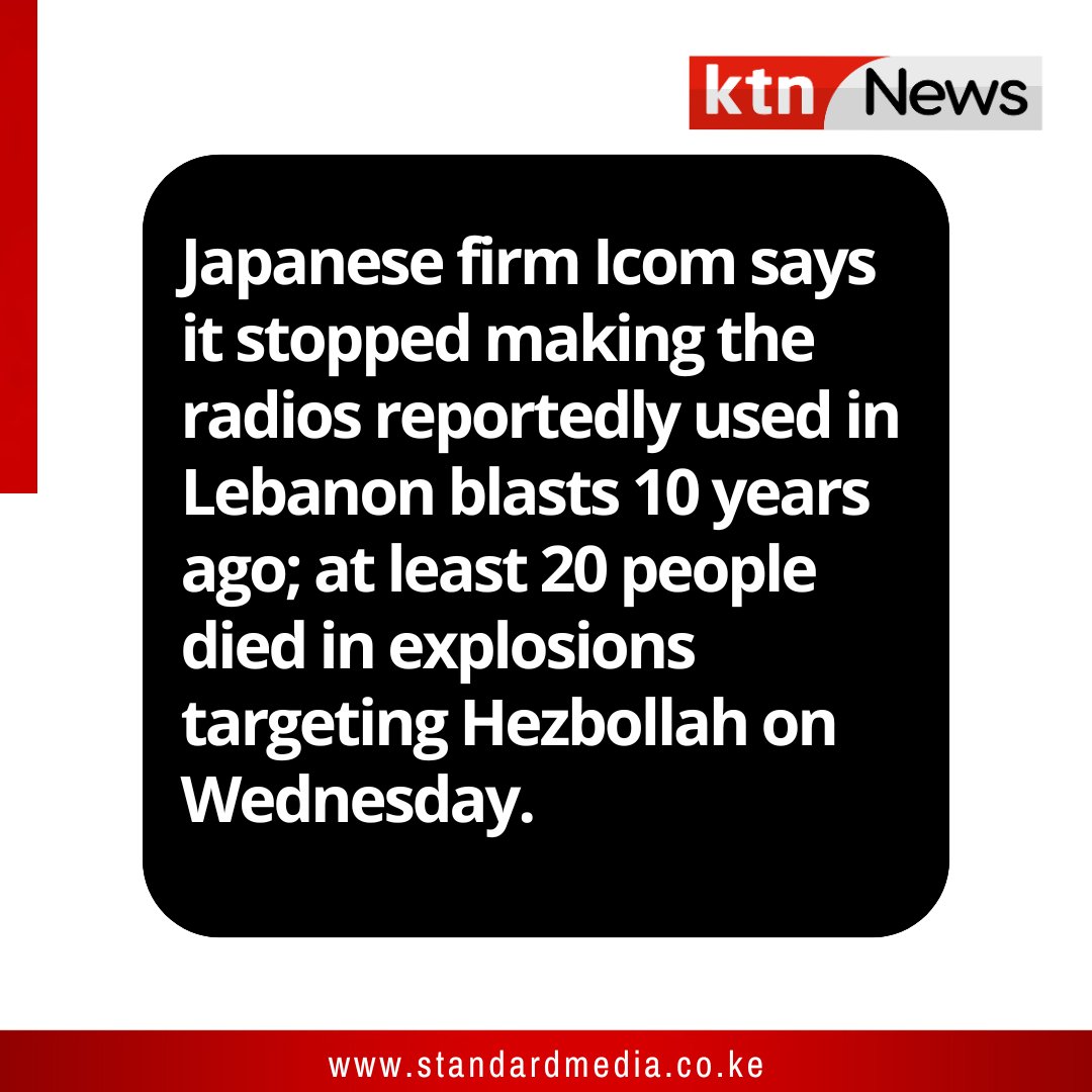 KTNNewsKE's tweet image. Japanese firm Icom says it stopped making the radios reportedly used in Lebanon blasts 10 years ago; at least 20 people died in explosions targeting Hezbollah on Wednesday.