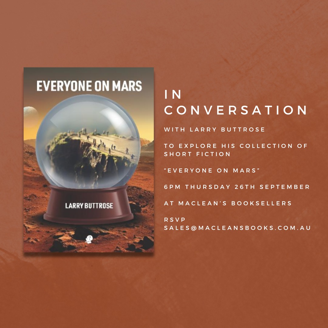 PuncherWattmann's tweet photo. Don't miss 'Everyone On Mars' author Larry Buttrose in conversation next Thursday, 26th September 6pm, at @macleansbooks (69 Beaumont Street, Hamilton NSW 2303)! https://t.co/ulbt6kRVK1