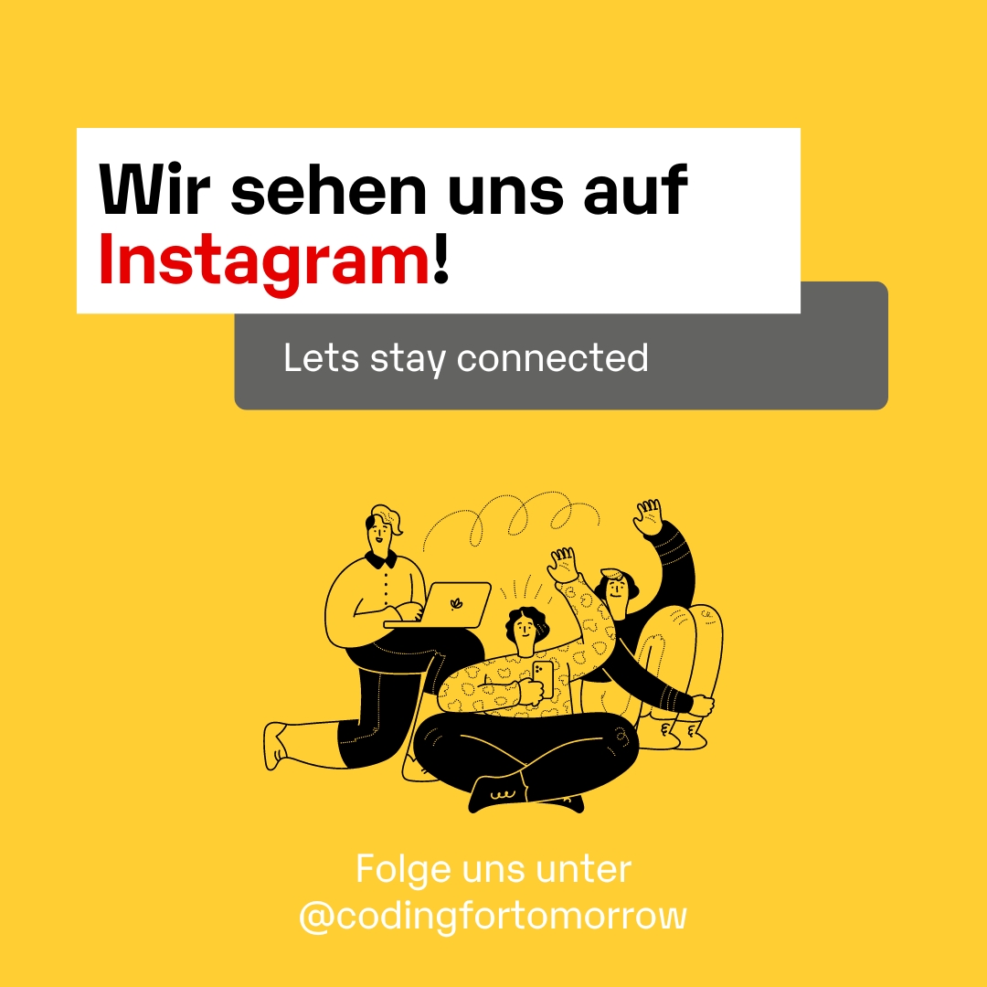 coding_tomorrow's tweet image. Wir verabschieden uns von X 💙
Aber keine Sorge, du kannst uns weiterhin auf Instagram unter @ codingfortomorrow folgen, wo wir weiterhin spannende Updates, Projekte, Termine und Inhalte teilen.
Wir freuen uns, dich dort zu sehen! 👋
#CodingForTomorrow #StayConnected