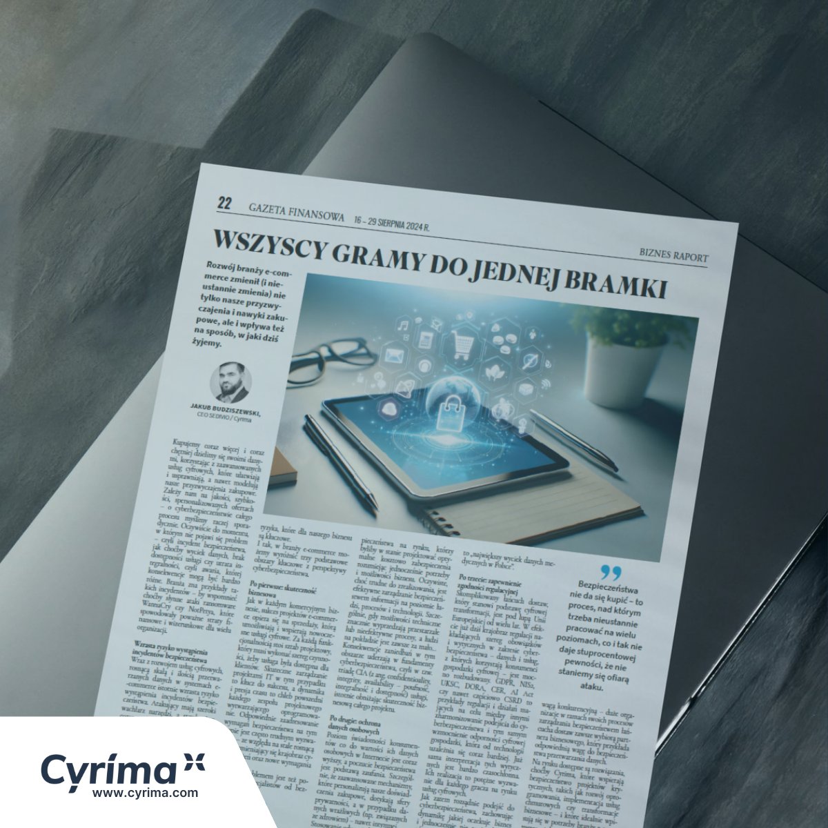 Excited to share that Jakub Budziszewski, CEO of our owner <a href="/sedivio_it/">SEDIVIO</a>, has an insightful commentary in <a href="/GazetaFinansowa/">Gazeta Finansowa</a>'s report! 📄 He highlights the evolving role of #cybersecurity in building trust and success in digital markets. Cybersecurity is a process, not a product!