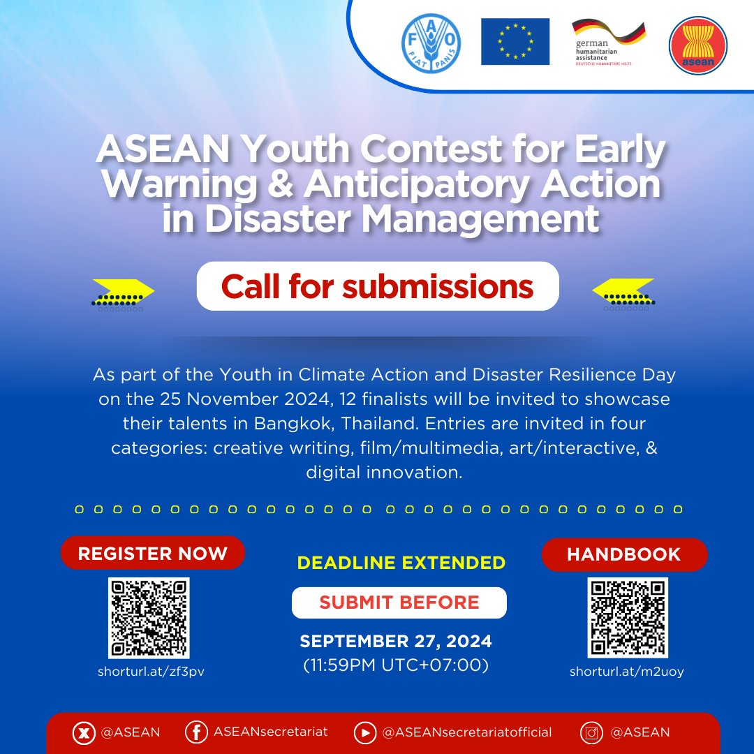 ASEAN's tweet photo. ASEAN Youth Contest for Early Warning & Anticipatory Action🚨

The Call for Submissions for the ASEAN Youth Contest for Early Warning and Anticipatory Action in Disaster Management has been extended until September 27, 2024!

ASEAN and FAO are calling on creative ASEAN youth across the region to showcase innovative solutions in early warning and anticipatory action for disaster management.

Showcase your creativity in writing, multimedia, or digital innovation and stand a chance to present your ideas at the ASEAN Youth in Climate Action and Disaster Resilience Day in Bangkok this November.
 
Ready to make a difference? Apply before 27 September 2024!
 
#ASEANCompetition #ASEANDisasterManagement