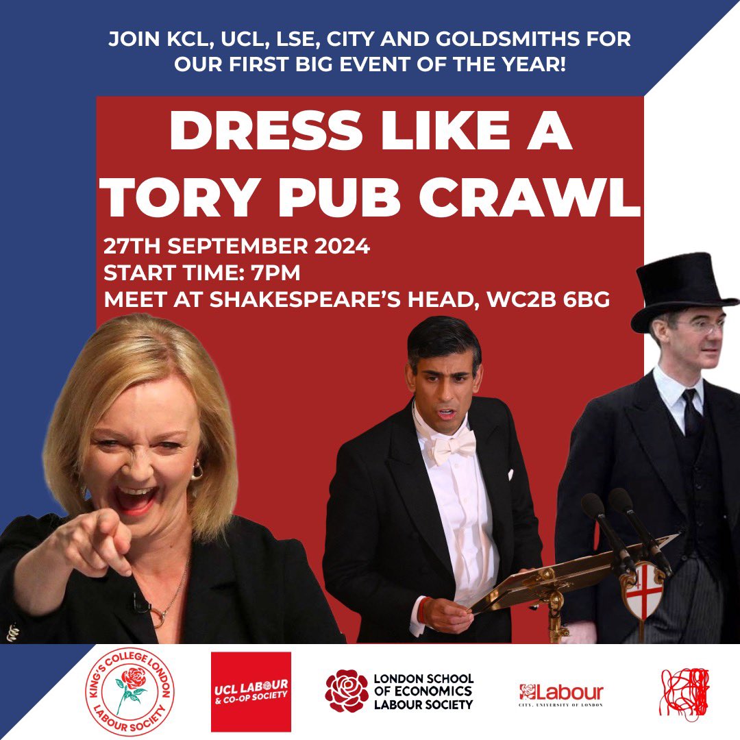 KCLLabour's tweet photo. Join us on the 27th September for our annual Dress Like a Tory pub crawl! Meet at The Shakespeare’s Head WC2B 6BG at 7pm for a night to remember. With students from @ucl_labour, @LSESULabour, @citylaboursoc and @Gold_Labour you won’t want to miss it! https://t.co/LM1Y07ythc
