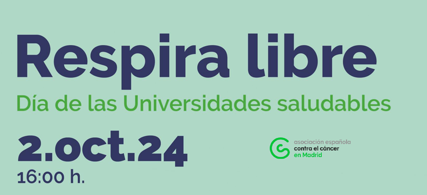 UAM_Solidaria's tweet photo. 🆕Charla online 𝙍𝙚𝙨𝙥𝙞𝙧𝙖 𝙡𝙞𝙗𝙧𝙚 "Día de las Universidades Saludables"
https://t.co/2LLoSd8znj
@ContraCancerEs #espaciossinhumo #UAMSaludable https://t.co/pBkRfwxEuO