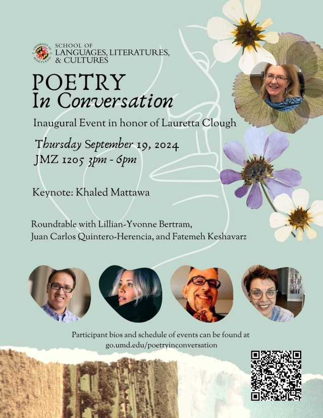 School of Languages, Literatures, and Cultures (@umdsllc) on Twitter photo Join SLLC today for Poetry in Conversation: An Inaugural Event in Honor of Lauretta Clough for a roundtable poetry reading with Lillian-Yvonne Bertram, Juan Carlos Quintero-Herencia and Fatemeh Keshavarz. sllc.umd.edu/events/poetry-… Join SLLC today for Poetry in Conversation: An Inaugural Event in Honor of Lauretta Clough for a roundtable poetry reading with Lillian-Yvonne Bertram, Juan Carlos Quintero-Herencia and Fatemeh Keshavarz. sllc.umd.edu/events/poetry-…
