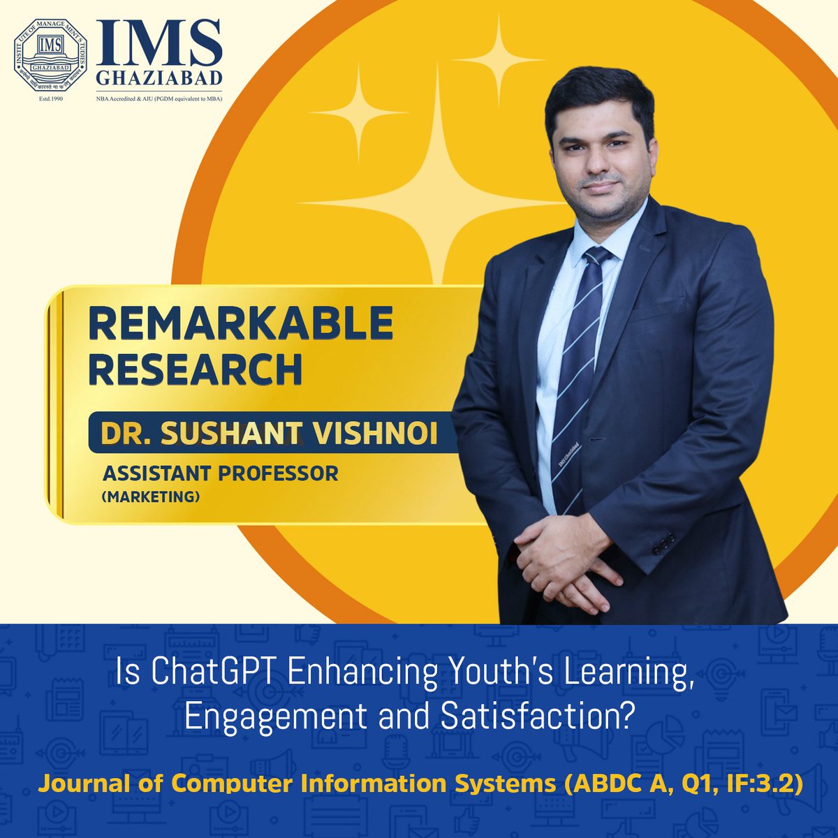 IMS Ghaziabad congratulates Dr. Sushant Kumar Vishnoi for publishing his research paper in  Journal of Computer Information Systems (ABDC A, Q1, IF:3.2). His work can be accessed at:  
DOI: doi.org/10.1080/088744…
 
#RemarkableResearch #CelebratingHeros #We_Are_IMSIAN