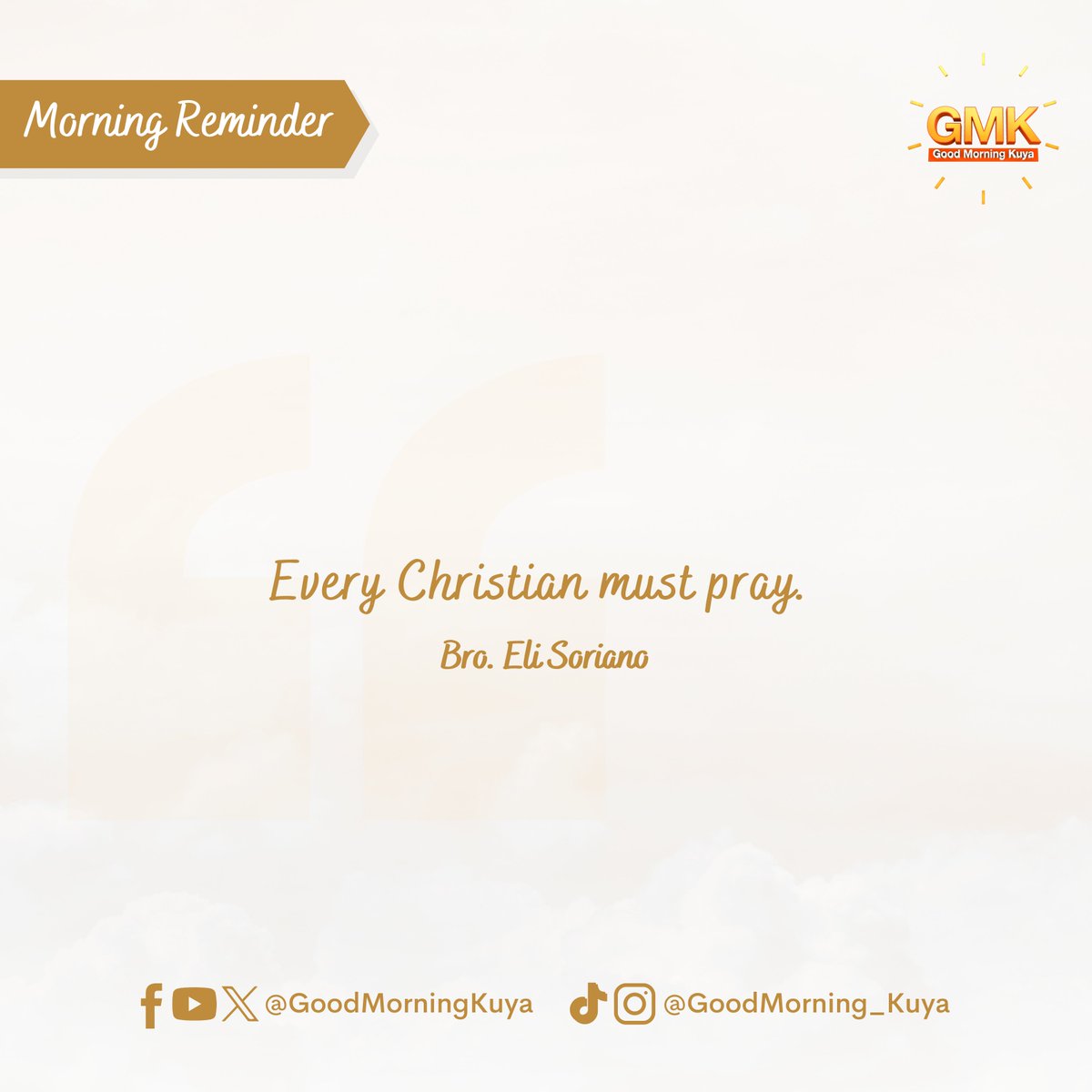 GoodMorningKuya's tweet photo. Every Christian must pray. #MorningReminder #GMKVibes https://t.co/RhgYwt4eto