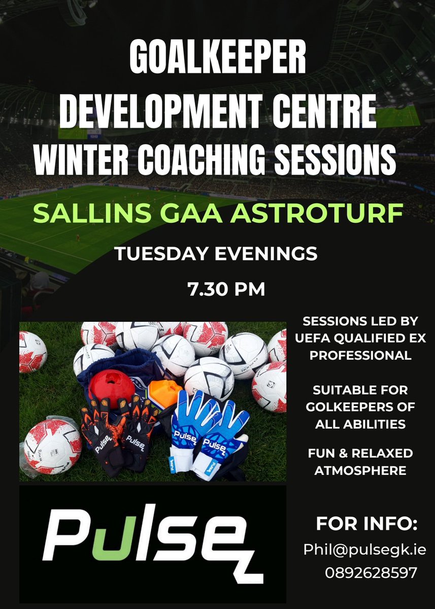 🟢NEW FOR WINTER 2024🟢
Pulse Goalkeeping Irleand are delighted to announce our new
Goalkeeping Development Centre in Sallins Tuesday evenings from 7.30pm suitable for Soccer and Gaa GKs of all ages and abilities