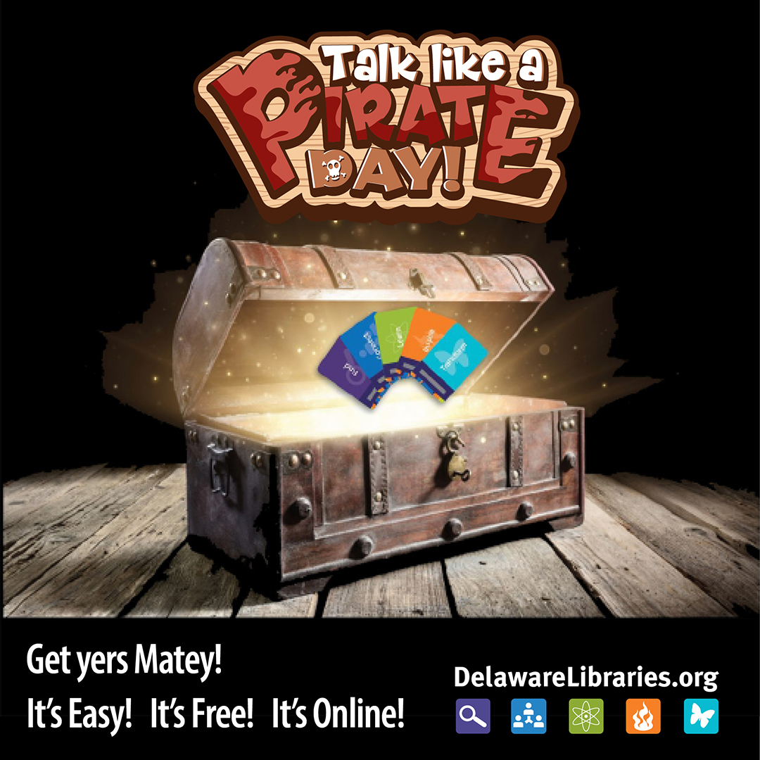 A Delaware library card be every pirates most valuable loot! Get yers Matey! delawarelibraries.org/librarycard #talklikeapirate