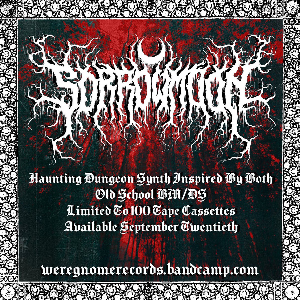 Sorrowmoon - S/T. This long waited for full length from this trio of musicians. Dark and influenced by both modern &amp; old school dungeon synth

Limited to 100 tapes.

Available now - subscribers
available this Friday  - everyone. 

weregnomerecords.bandcamp.com/album/sorrowmo…