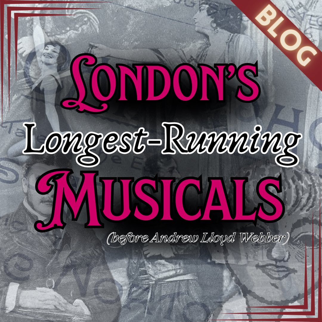 NEW BLOG : London’s longest-running musicals (before Andrew Lloyd Webber)

roberthazle.com/blog/longestru…