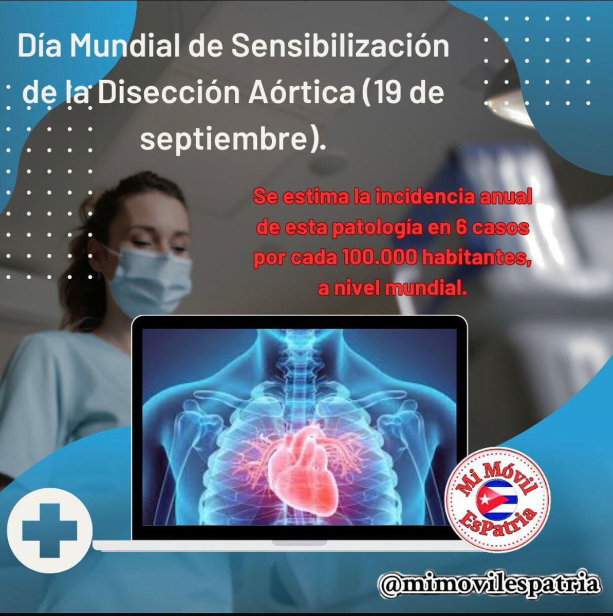 Día mundial de sensibilización de la Disección Aórtica. #CubaEsSalud #MiMóvilEsPatria