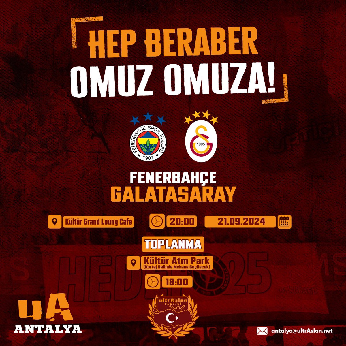HEP BERABER OMUZ OMUZA !

GALATASARAY’ımız fener karşılaşması için 18:00’da Kültür ATM Park’da toplanıyoruz, kortej halinde Kültür Grand Lounge Cafe’ye geçiş yapacağız, yer bulmak isteyen kardeşlerimizin bizimle beraber olmaları gerekmektedir. #ultrAslanANTALYA