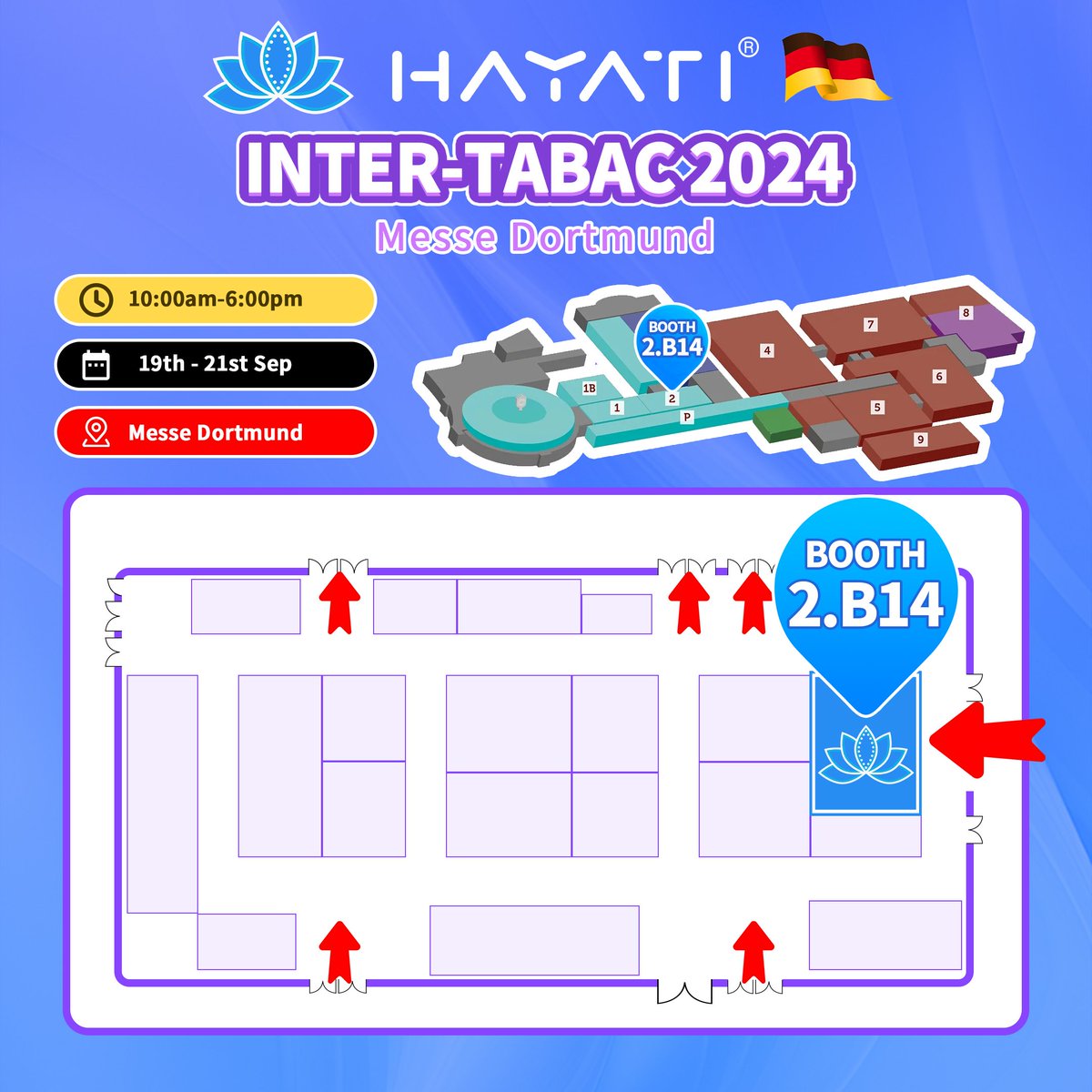 hayatiglobal's tweet image. This is how you can find us at the INTER-TABAC 2024 in Dortmund, Germany! 🇩🇪✨

The Show is now OPEN!

📍 Location: Messe Dortmund
📅 Dates: 19th - 21st September
⏰ Time: 10:00 AM - 6:00 PM
📌 Booth: 2.B14

Enjoy Hayati® Enjoy Life 😁 

#InterTabac2024 #VapeExpo #Hayati