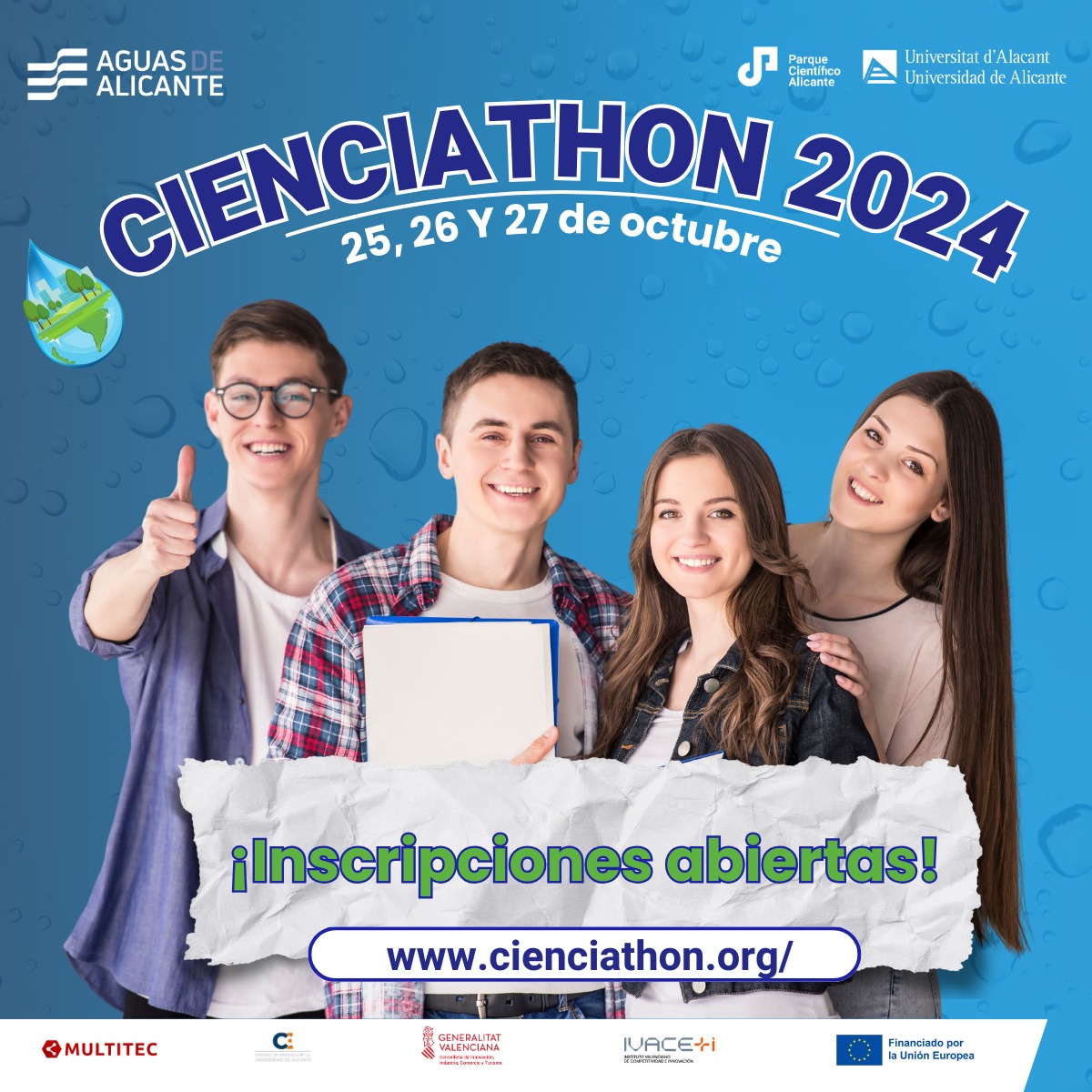 Parque Científico Alicante (@pcientificoalic) on Twitter photo ¡¡Abiertas inscripciones #CIENCIATHON!
Emocionante evento organizado por el #PCA, el <a href="/CentroEmpleoUA/">Centro de Empleo | UA</a> y <a href="/MultiTecUA/">Multitec UA</a> para resolver un reto científico-tecnológico propuesto por #AguasdeAlicante 💧
🥇 Premio de hasta 1.200€ por equipo
Plazas limitadas 👉 cienciathon.org ¡¡Abiertas inscripciones #CIENCIATHON!
Emocionante evento organizado por el #PCA, el <a href="/CentroEmpleoUA/">Centro de Empleo | UA</a> y <a href="/MultiTecUA/">Multitec UA</a> para resolver un reto científico-tecnológico propuesto por #AguasdeAlicante 💧
🥇 Premio de hasta 1.200€ por equipo
Plazas limitadas 👉 cienciathon.org