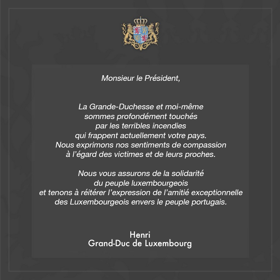 CourGrandDucale's tweet photo. 📝🇵🇹 Message de S.A.R. le Grand-Duc adressé à S.E.M. le Président de la République portugaise suite aux incendies dévastateurs frappant le Portugal
©MGD/S.Margue https://t.co/SwtvRHBgdd