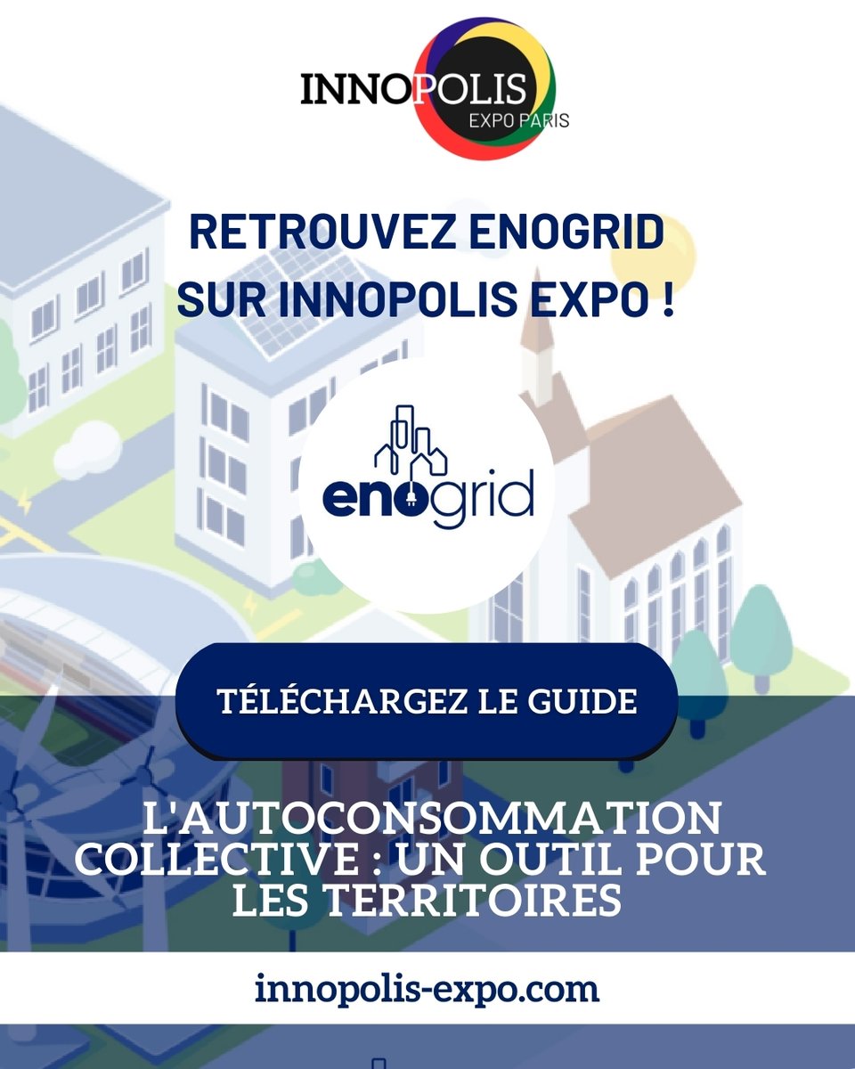 🚀 Autoconsommation collective– Retrouvez Enogrid sur Innopolis Expo ! 

Nous avons le plaisir de compter un acteur de référence de l’autoconsommation parmi les exposants d’Innopolis Expo 2025 ! 📷

📷 Téléchargez le guide d’Enogrid : 
enogrid.com/le-guide-de-la…