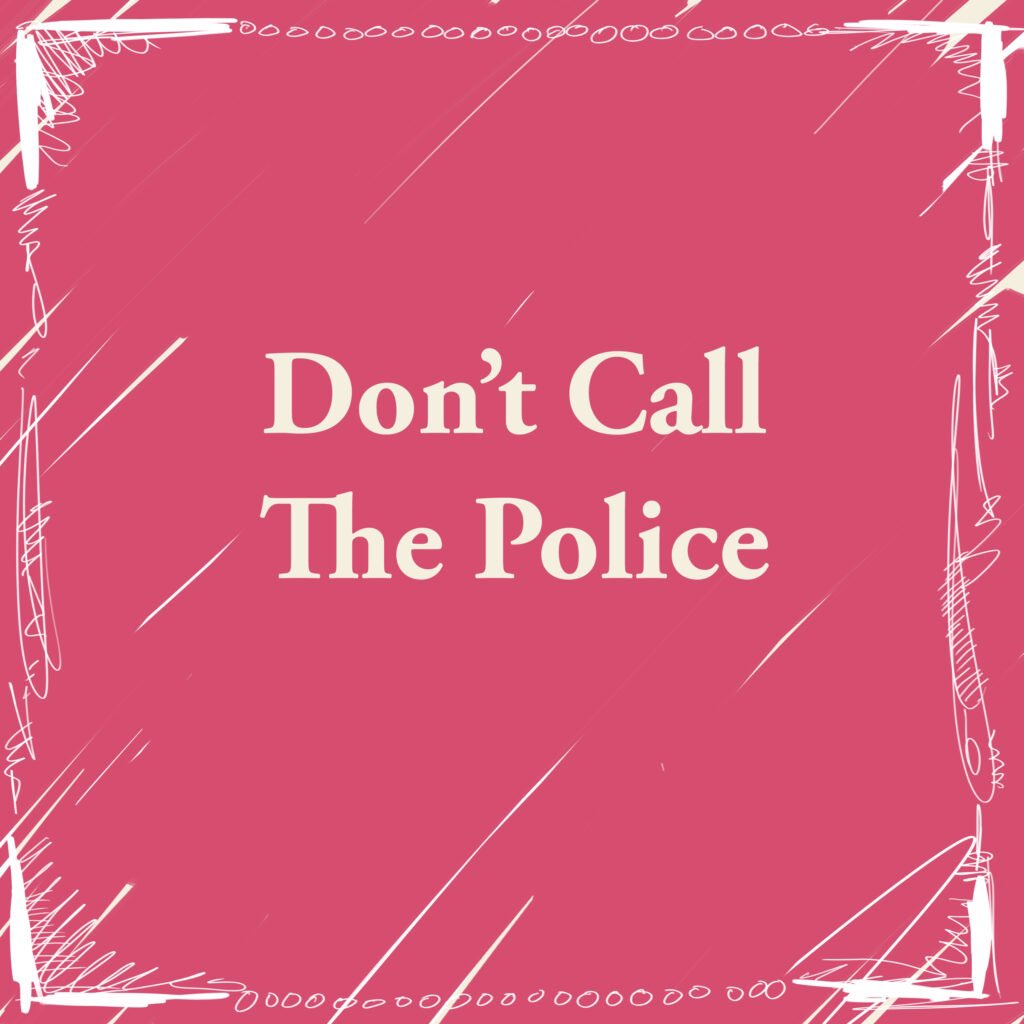 dontcallthepolice.com is an online directory of local resources available as alternatives to calling the police or 911 when faced with a situation that requires de-escalation and/or intervention, and can be best managed by a community-based crisis response provider.