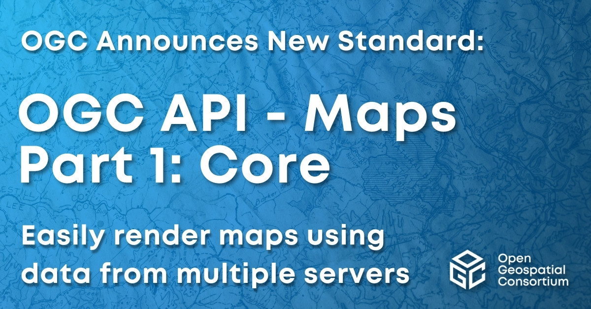 opengeospatial's tweet image. Excited to announce that the OGC Membership has approved OGC API - Maps - Part 1: Core as an official OGC Standard.
Learn more here: ogc.org/press-release/…
#OGCAPI #Standard
