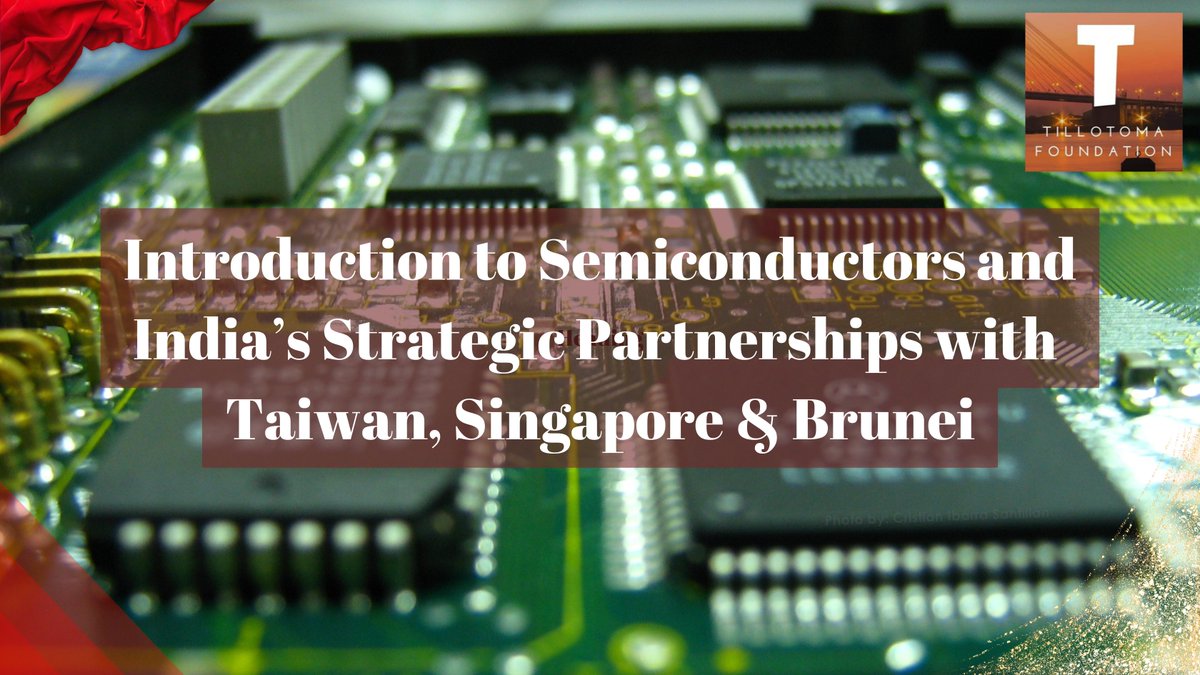 Tillotoma Foundation has published a new research article titled 'Introduction to Semiconductors and India’s Strategic Partnerships with Taiwan, Singapore and Brunei'. It is written by Kamakshi Wason, Global COO, Tillotoma Foundation.

tillotomafoundation.org/f/introduction…

#Semiconductors