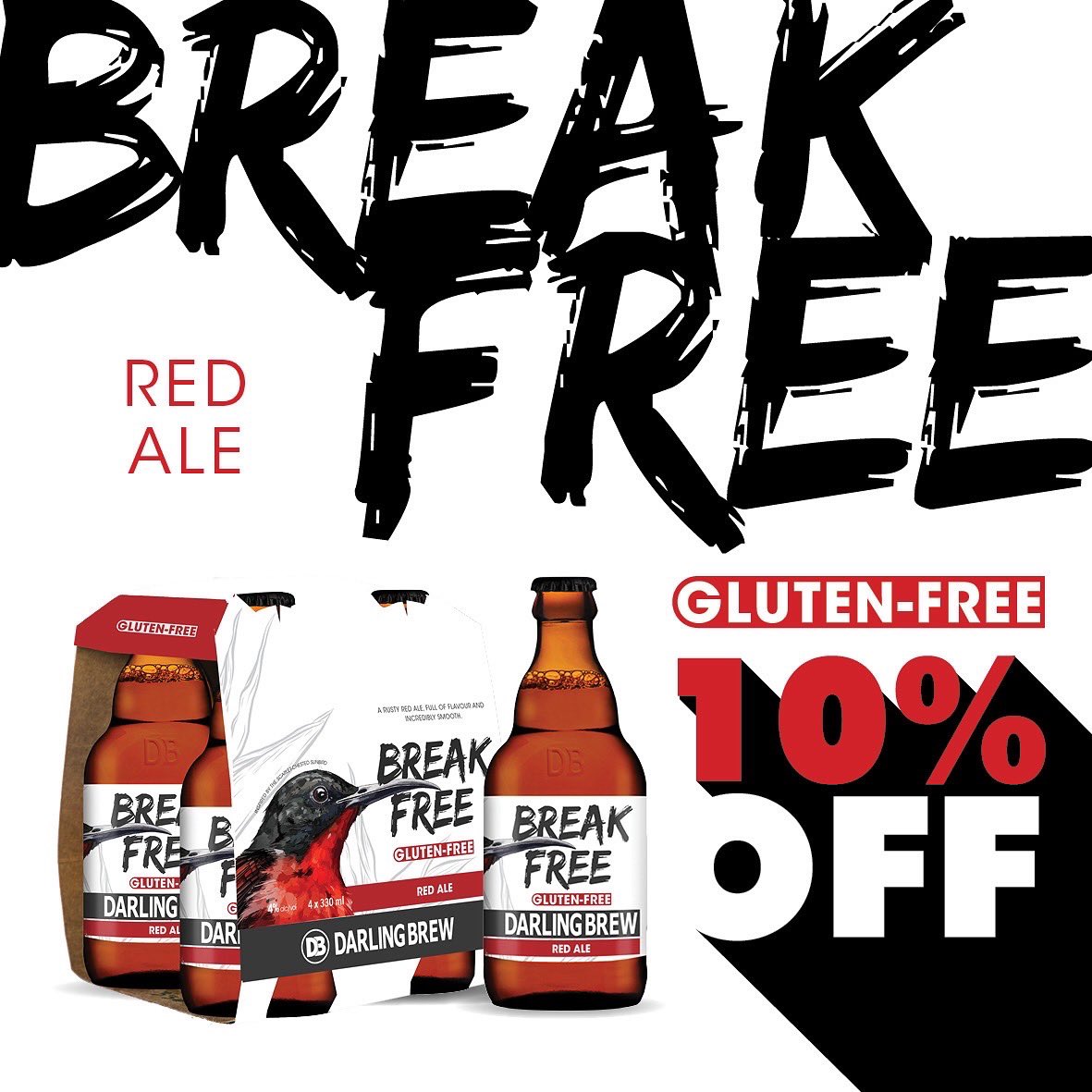 Introducing Darling Brew's new, Break Free - Gluten Free Red Ale.
STRIKINGLY BEAUTIFUL. A RUSTY RED ALE, FULL OF FLAVOUR AND INCREDIBLY SMOOTH.
Embark on a new taste adventure with our latest creation.

DISCOUNT CODE: BREAKFREE