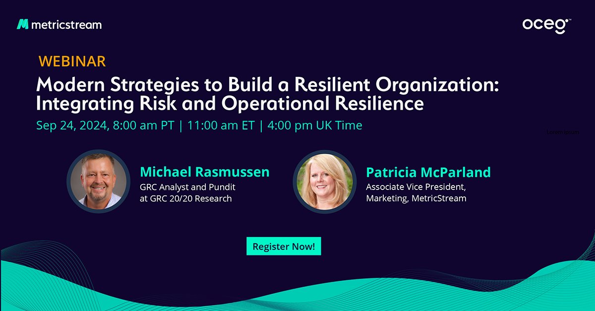 Don't miss our joint webinar with OCEG on Sep 24 where #GRC Analyst and Pundit Michael Rasmussen and MetricStream expert Pat McParland will explore current and future trends in #operationalresilience, how to make an organization anti-fragile, and more. hubs.li/Q02KWN2-0