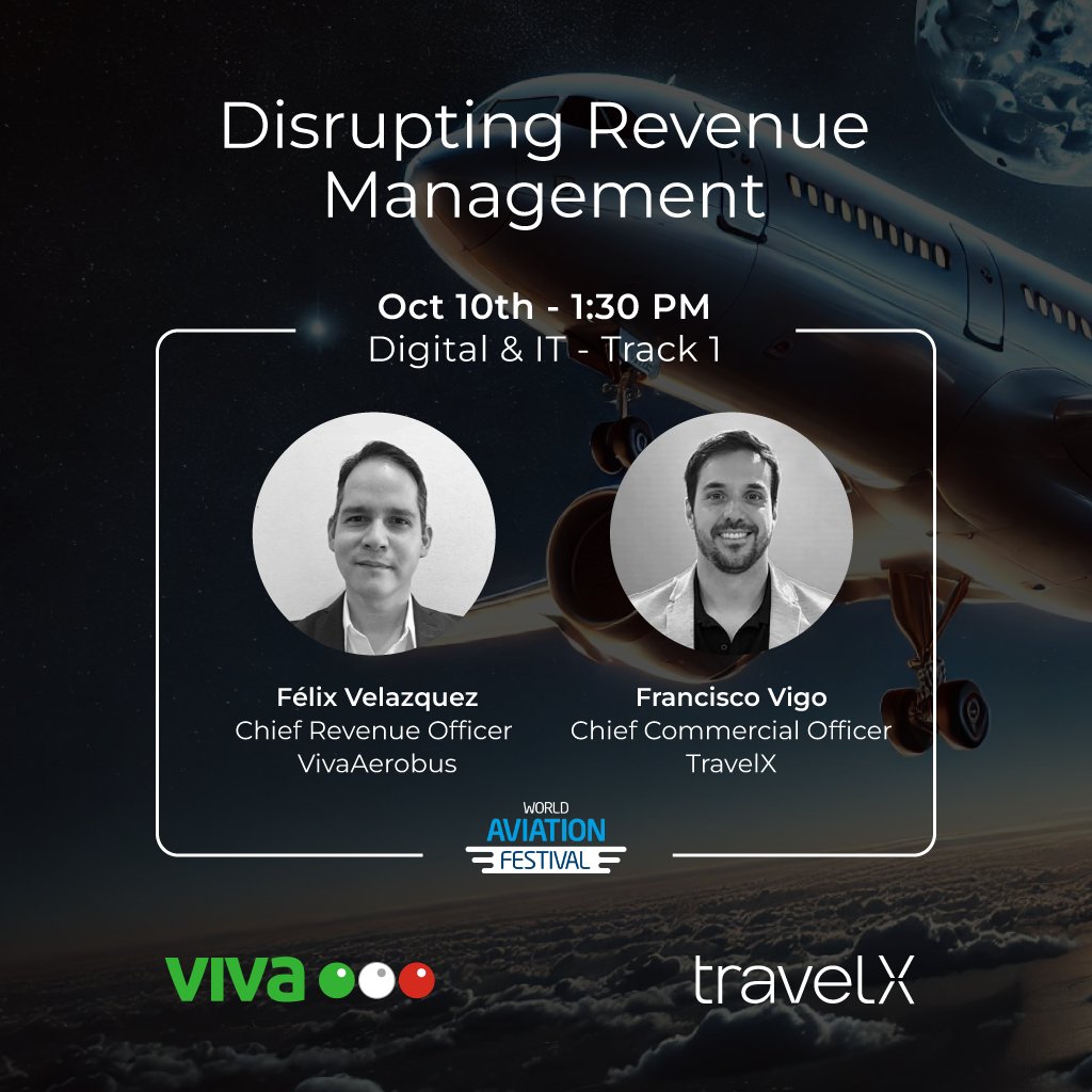With just two weeks to go until the World Aviation Festival, we bring you another exciting presentation where Felix Velazquez, CRO of <a href="/VivaAerobus/">Viva</a>, will join our CCO Francisco Vigo to discuss the key factors behind the successful partnership between <a href="/travelx__/">TravelX</a> and <a href="/VivaAerobus/">Viva</a> .