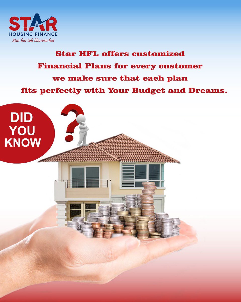 starhfl's tweet image. &quot;At Star HFL, we tailor financial plans that align perfectly with your budget and aspirations, helping you turn your dreams into reality! #CustomizedForYou #DreamBudget #StarHFL #FinancialFreedom #HomeGoals&quot; #starhfl #starhaitobharosahai