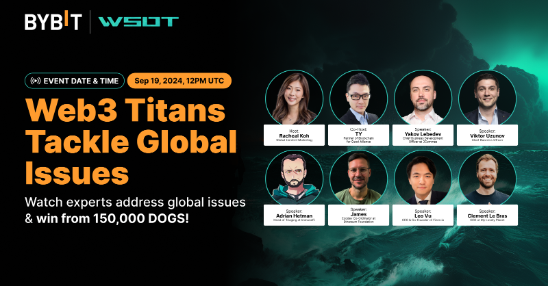 Bybit_Official's tweet photo. Join the #WSOT2024 Web3 Titans Tackle Global Issues as industry leaders tackle global challenges with blockchain.

📆 Livestream Time &amp; Date: Sep 19, 2024, 12PM UTC

Vote now for a chance to win a share of the 150,000 $DOGS prize pool

Be part of the giveaway now!