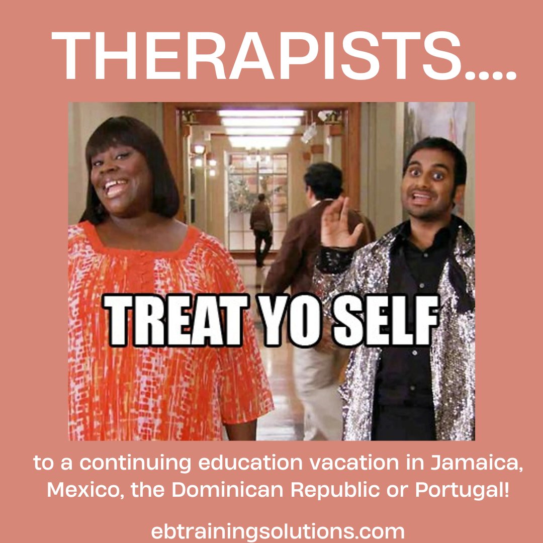 Therapists, will we see you in Jamaica, the Dominican Republic, Playa del Carmen or Portugal? Treat yourself to a continuing education vacation. Check out all our 2024-2025 training at ebtrainingsolutions.com