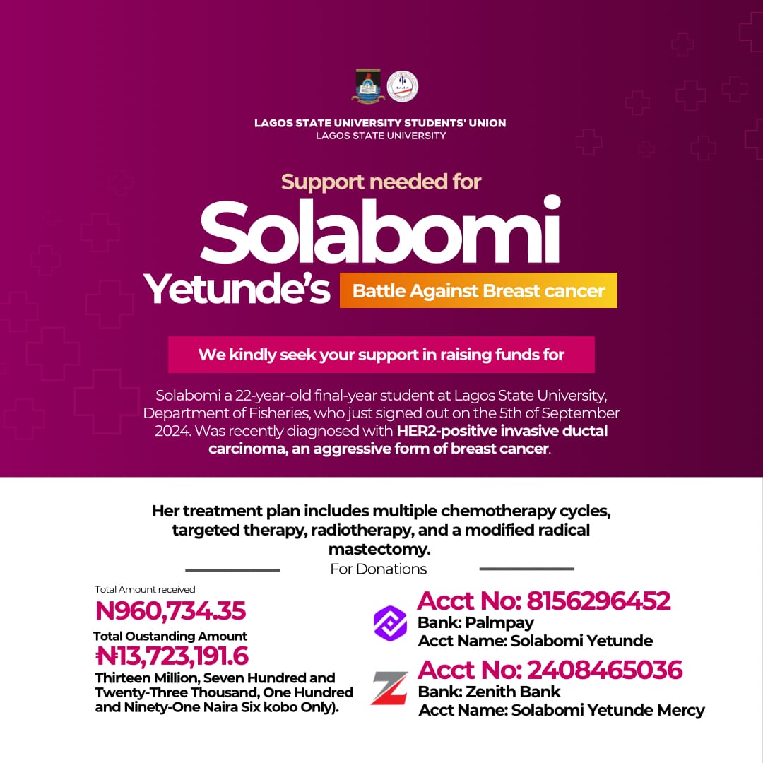 Oludeewon's tweet image. Support Needed for Solabomi Yetunde&apos;s Battle Against Breast Cancer

We urgently seek your support in raising funds for Solabomi Yetunde, a 22-year-old final-year student at Lagos State University, Department of Fisheries, who recently signed out on September 5th, 2024.

Solabomi…