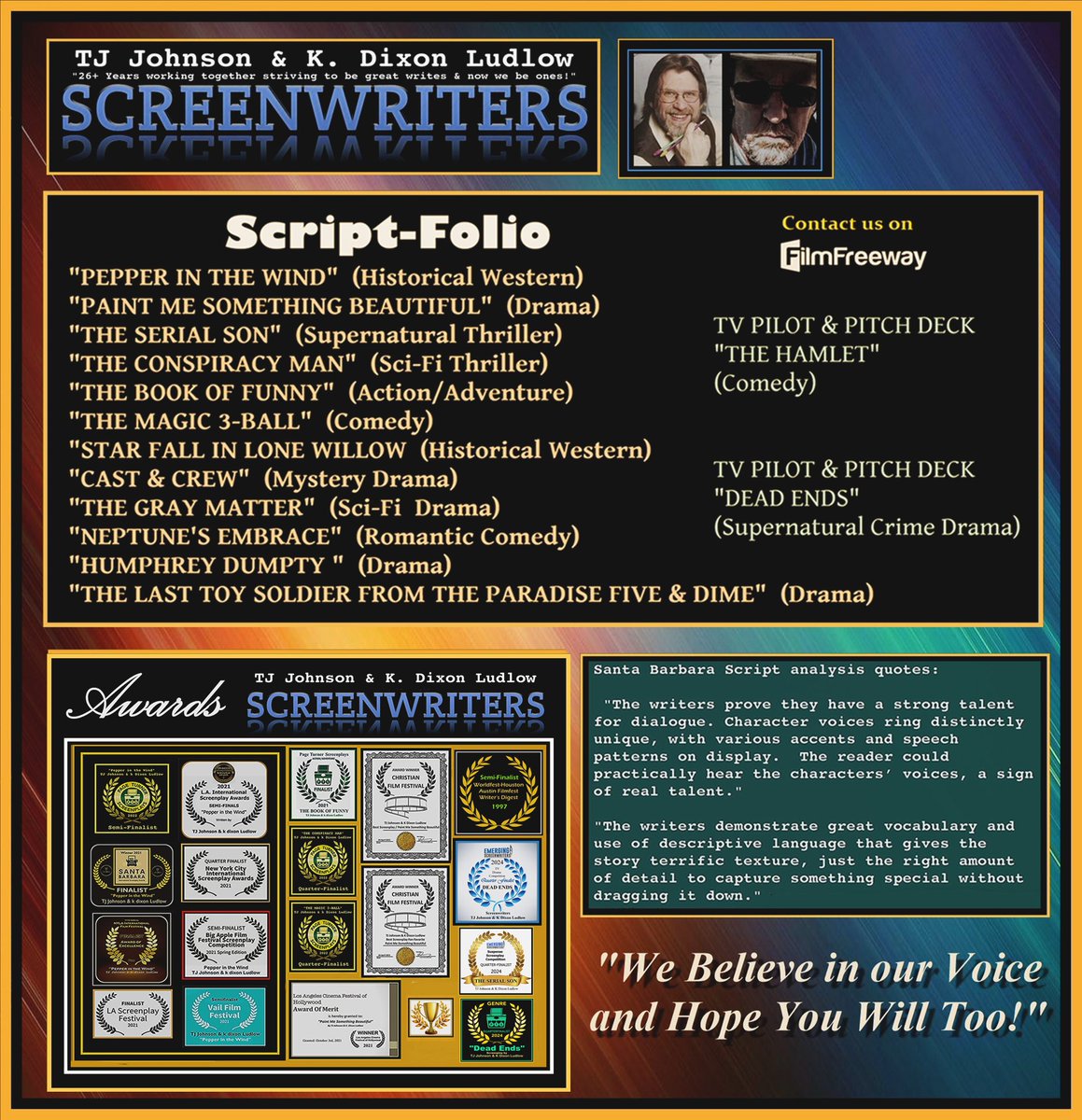 filmfreeway.com/kdixonLudlow  (Filmfreeway) 
x.com/screenwritertj (Twitter - "X") 
If interested in one (or more) of our screenplays, contact us via email link on our Filmfreeway site today!