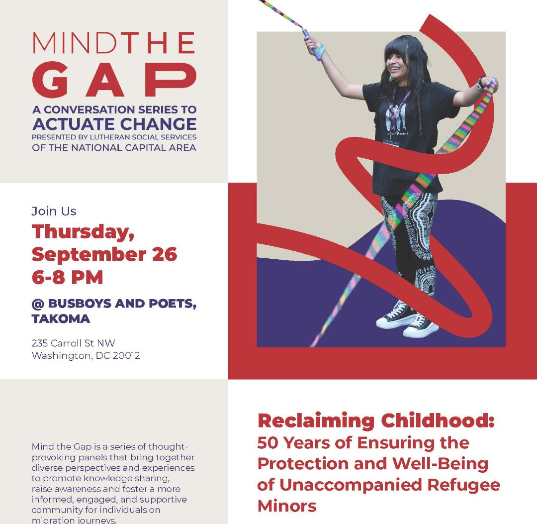 Join us for our "Reclaiming Childhood" Mind the Gap event at Busboys and Poets - Takoma. Our discussion will celebrate 50 years of LSSNCA ensuring the protection and well-being of unaccompanied children - and how you help. RSVPs encouraged events@lssnca.org.