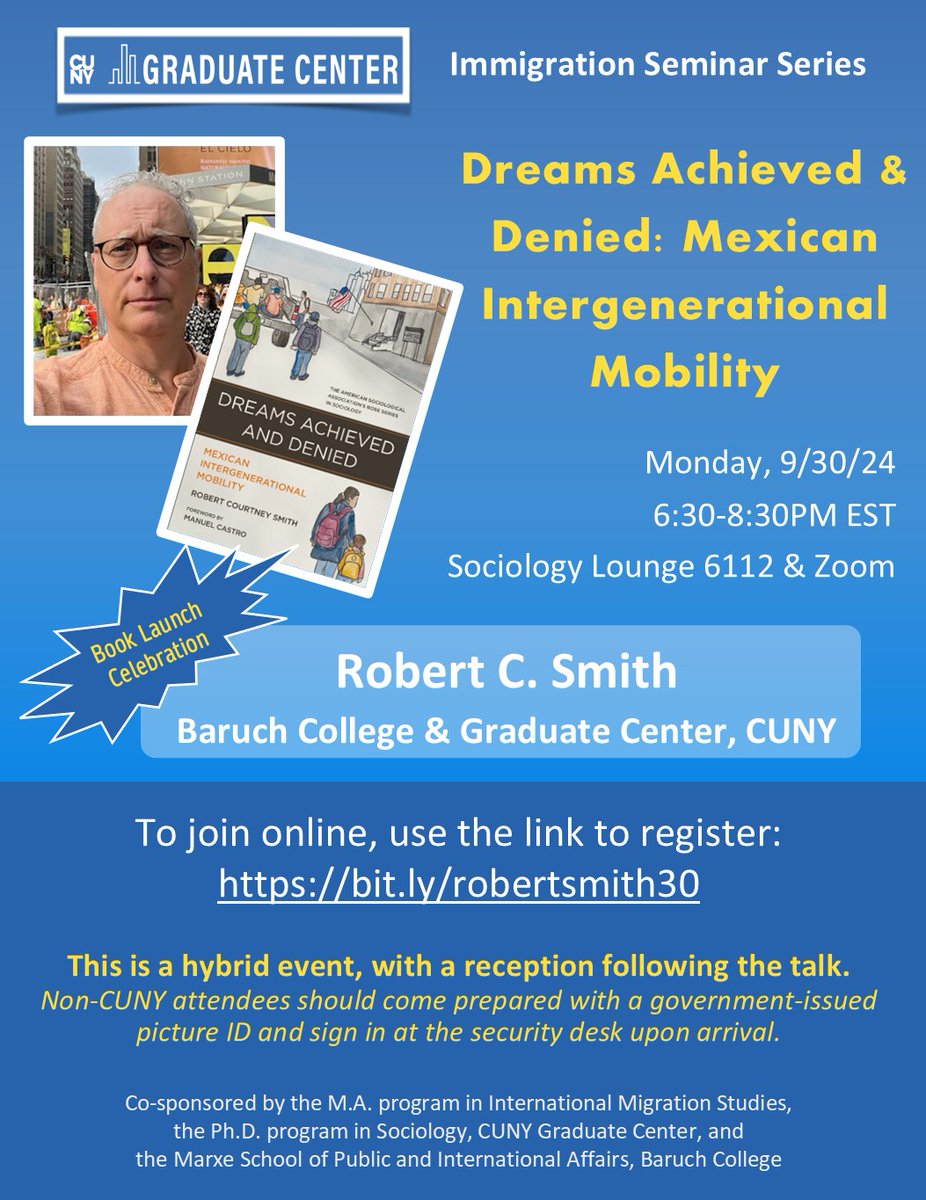 M.A. Program in International Migration Studies (@gc_migration) on Twitter photo 📢 On M 9/30, 6:30-8:30pm EST, join us for the 2nd Immigration Seminar Series event of F24: Prof. Rob Smith (<a href="/BaruchMarxe/">Marxe School</a>) will talk about his new book Dreams Achieved & Denied, with reflections also by
<a href="/MCastroMOIA/">Commissioner Manuel Castro</a>.
Register: gc.cuny.edu/events/immigra…
<a href="/GC_CUNY/">The Graduate Center</a>
<a href="/cunygcsociology/">CUNY GC Sociology | cunygcsociology.bsky.social</a> 📢 On M 9/30, 6:30-8:30pm EST, join us for the 2nd Immigration Seminar Series event of F24: Prof. Rob Smith (<a href="/BaruchMarxe/">Marxe School</a>) will talk about his new book Dreams Achieved & Denied, with reflections also by
<a href="/MCastroMOIA/">Commissioner Manuel Castro</a>.
Register: gc.cuny.edu/events/immigra…
<a href="/GC_CUNY/">The Graduate Center</a>
<a href="/cunygcsociology/">CUNY GC Sociology | cunygcsociology.bsky.social</a>