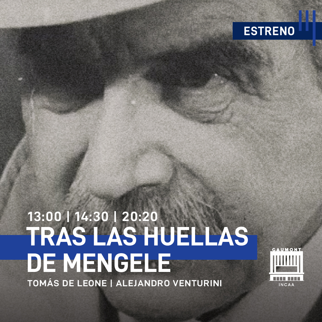 📌 "Tras las huellas de Mengele", dirigida por Tomás De Leone y Alejandro Venturini
🎟️  13:00 | 14:30 | 20:20