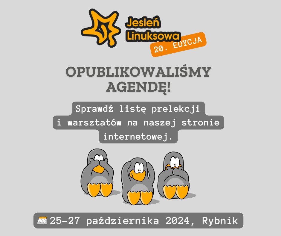 jesienlinuksowa's tweet image. 🔴 Agenda na #JesienLinuksowa już dostępna! 🔴
W programie: #DevOps, #security, #gaming, #prywatność i więcej!
Goście specjalni: Kuba Mrugalski (@uwteam), Tomasz Zieliński (@InfZakladowy).
Dodatkowo: 💬 Unconference ⚡ Lightning Talks 🎉 Fedora release party!
Do zobaczenia! 🥳