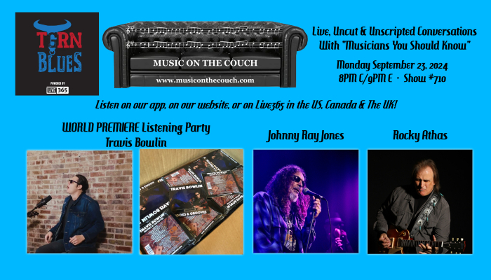 09/23/ 8PM C / 9PM E #710-WORLD PREMIERE Listening Party with Travis Bowlin, CKNM Johnny Ray Jones, Rocky Athas - Listen Live live365.com/station/a18006