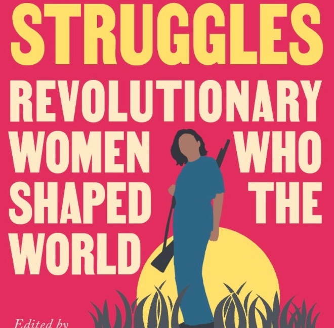 SHE WHO STRUGGLES: REVOLUTIONARY WOMEN WHO SHAPED THE WORLD - Saturday 12th, 1-3pm at Brockway Room, Conway Hall: festival.antiuniversity.org/events/she-who…