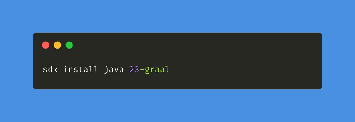 graalvm's tweet image. `sdk install java 23-graal` 🚀

thank you @sdkman_!❤️

#Java23 #GraalVM