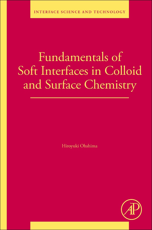 PUBLISHED! Soft interfaces and soft particles from a colloid and surface chem standpoint, bringing knowledge together into a single resource for the first time. 30% off using CHEM30 discount in basket @ tinyurl.com/mryjp255 #elsevier #chemistry <a href="/toyaku_univ_pr/">東京薬科大学【公式】</a> <a href="/TUS_PR/">東京理科大学</a>