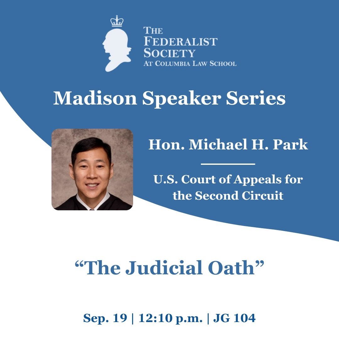 CLSFedSoc's tweet image. Today kicks off our Madison Speaker Series, featuring some of the most influential judges across federal circuit, federal district, and state courts.

We hope you’ll join us in welcoming Judge Park of the Second Circuit for reflections on “The Judicial Oath”!