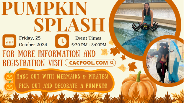 Mark your calendars for Pumpkin Splash!  More information will be available on Oct. 1