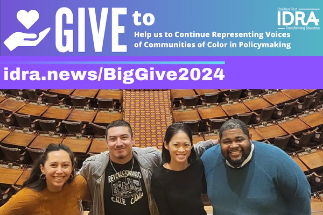 IDRAeduFellows's tweet photo. Today marks the final day of #BigGive 2024! Join us in supporting @IDRAedu to ensure that the voices of communities of color are heard in educational policy.

You can support programs like our Education Policy Fellowship!🎉

Donate Now! https://t.co/NjPFAnYSAn https://t.co/w8OWnXVJun